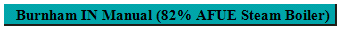 Burnham IN Manual (82% AFUE Steam Boiler)