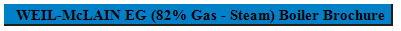 WEIL-McLAIN EG (82% Gas - Steam) Boiler Brochure
